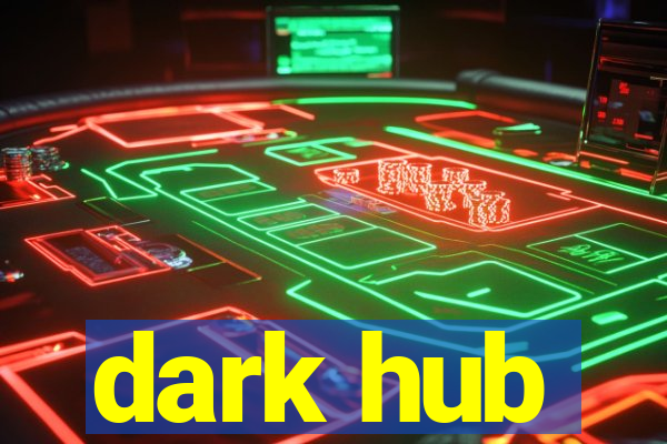 dark hub